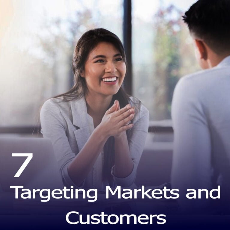 Targeting Markets and Customers 7